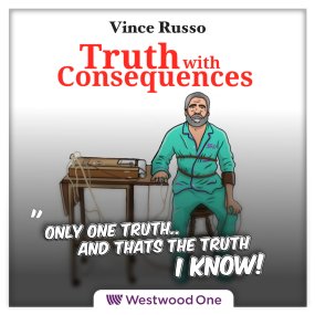 TruthWithConsequences_1400x1400_Vince2